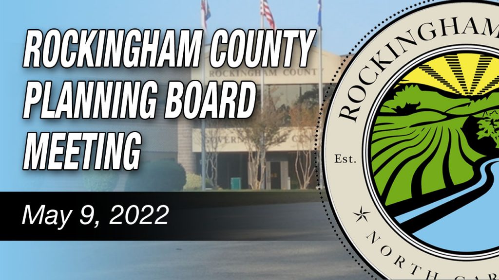 May 9, 2022 Rockingham County Planning Board Meeting