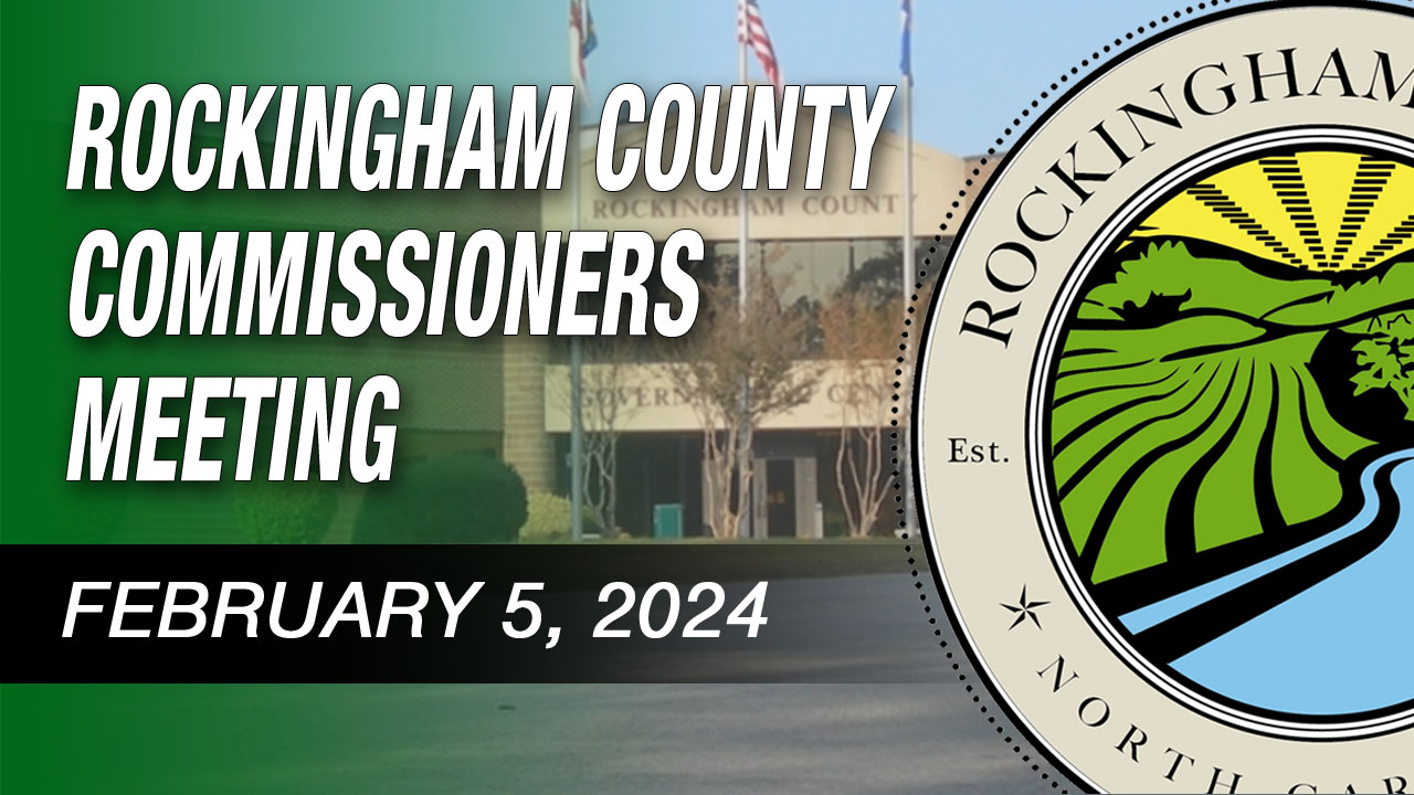 February 5, 2024 Rockingham County Commissioners Meeting