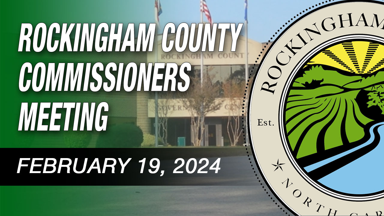 February 19, 2024 Rockingham County Commissioners Meeting